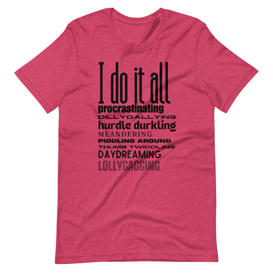 I do it all t-shirt