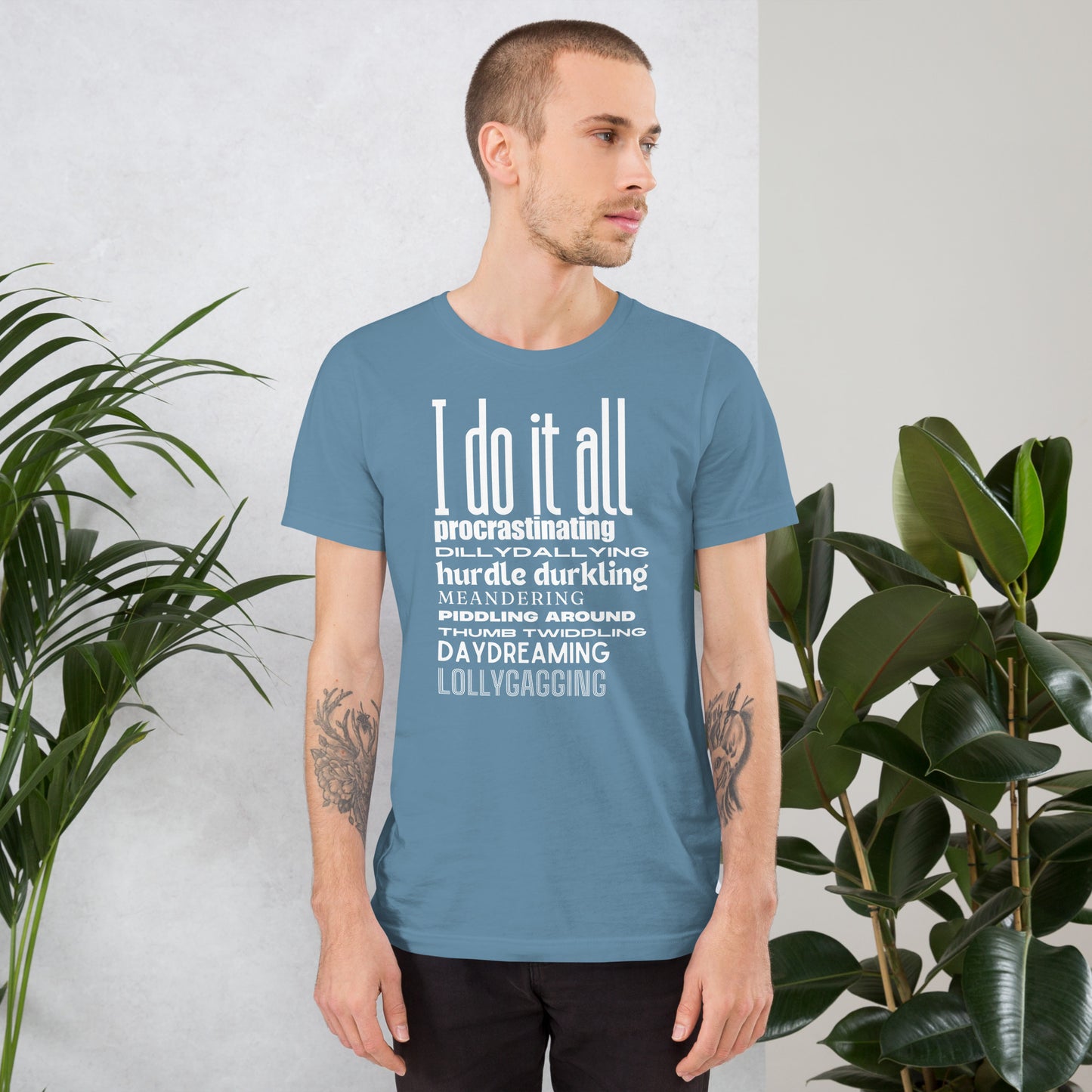 I do it all (white text) Unisex t-shirt